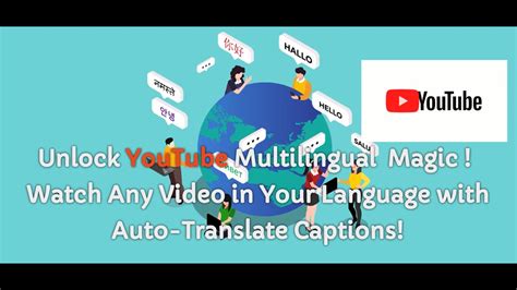 How to Translate a YouTube Video: Unlocking the Secrets of Multilingual Content Creation